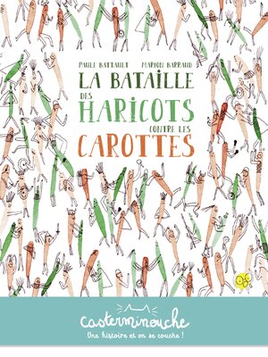 cover image of La bataille des haricots contre les carottes